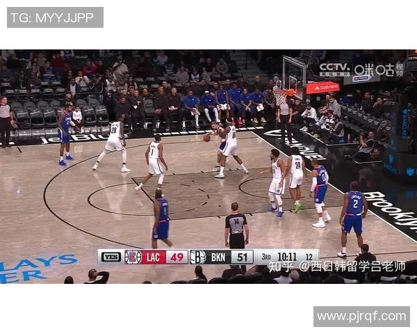 篮网与快船激战四节精彩回放尽在此处不容错过的比赛瞬间解析